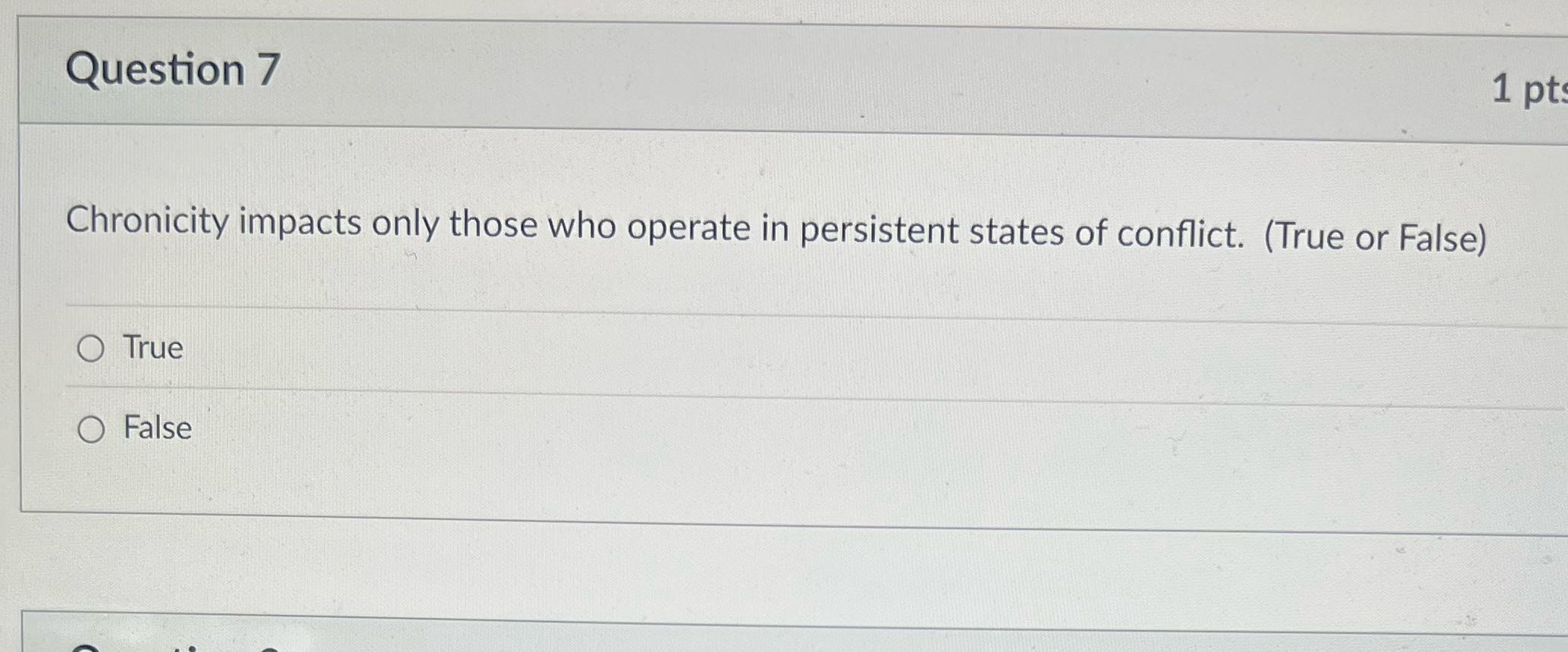 Question 7 1 pt Chronicity impacts only those who