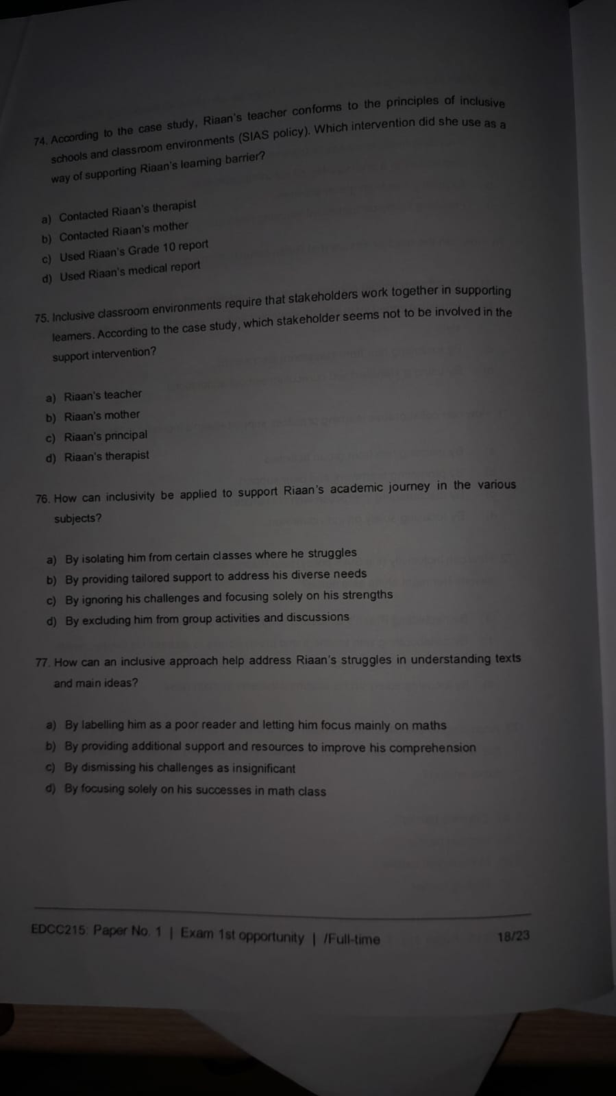 74. According to the case study, Riaan's