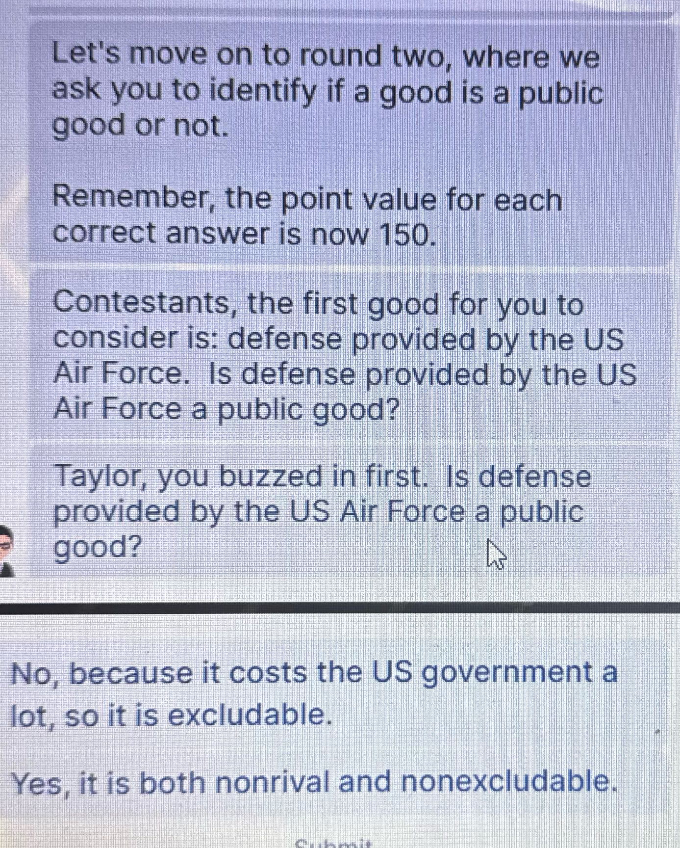 Let's move on to round two, where we ask you