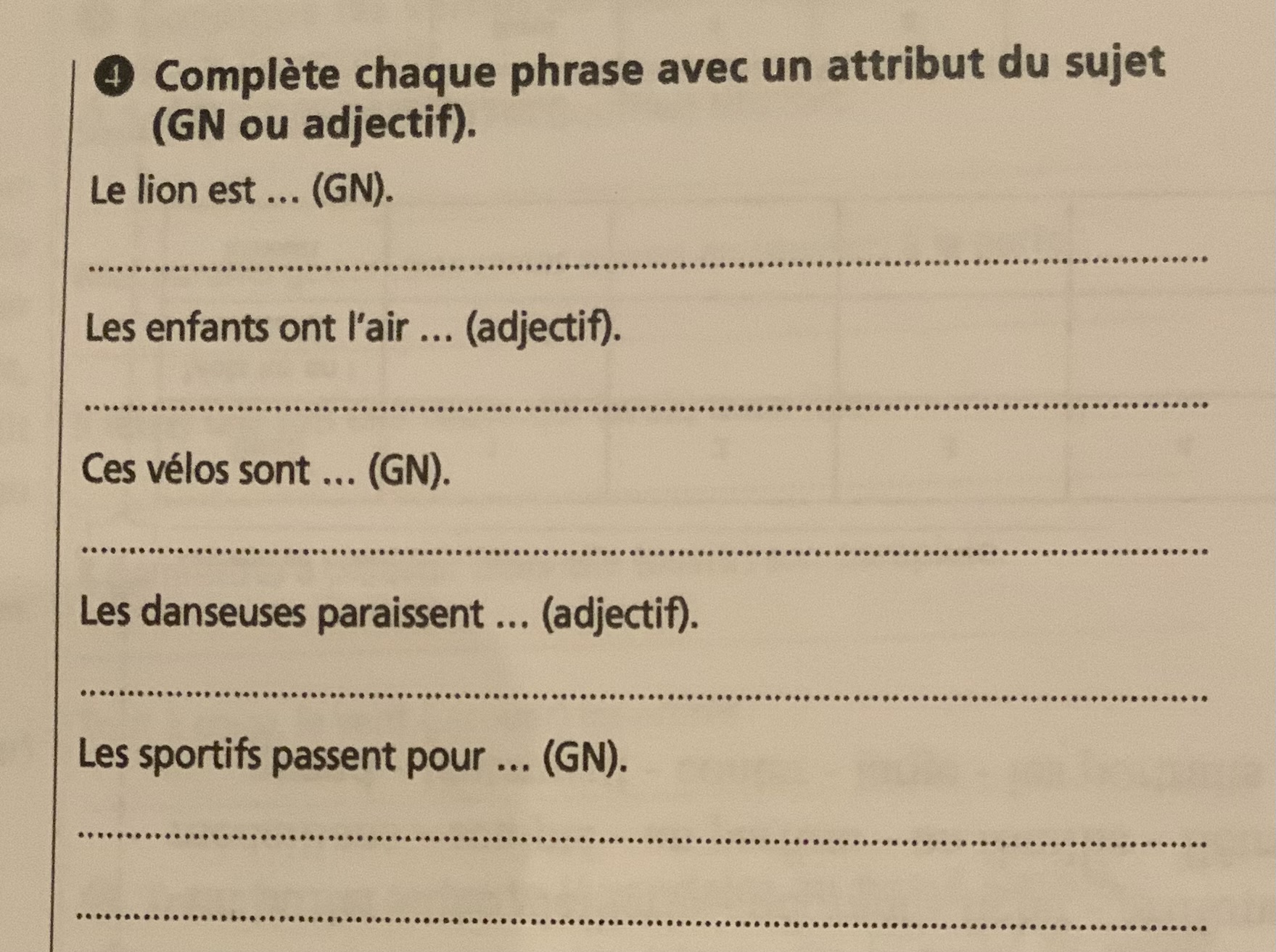 Answer Complete chaque phrase avec un attribut du