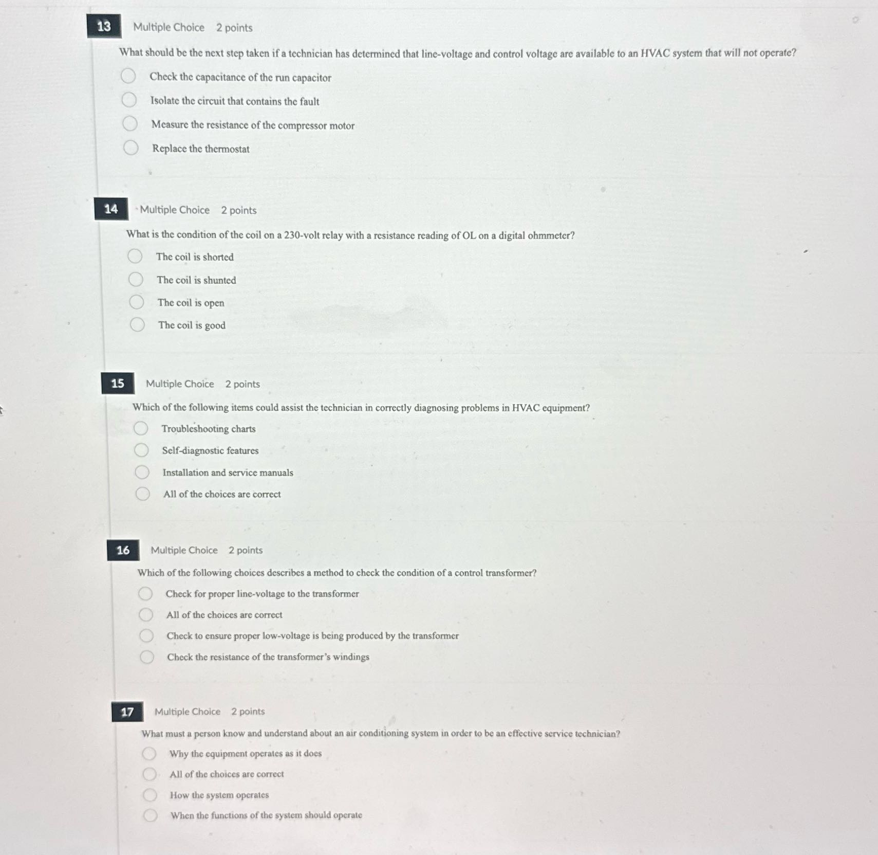 13 Multiple Choice 2 points What should be the