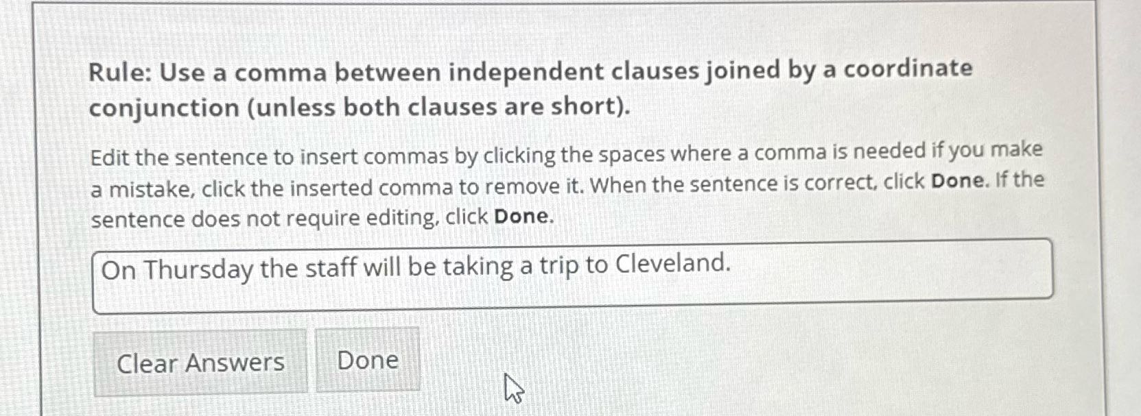 Rule: Use a comma between independent clauses