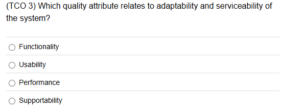 a (TCO 3) Which quality attribute relates to