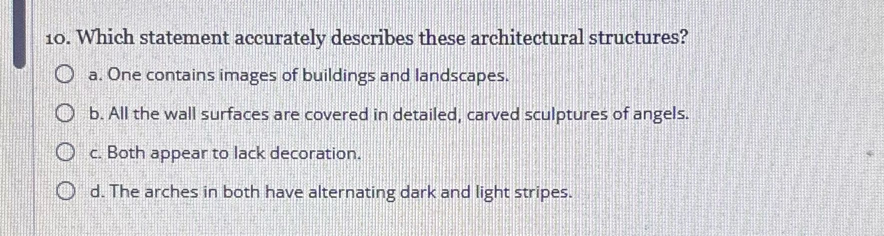 10. Which statement accurately describes these