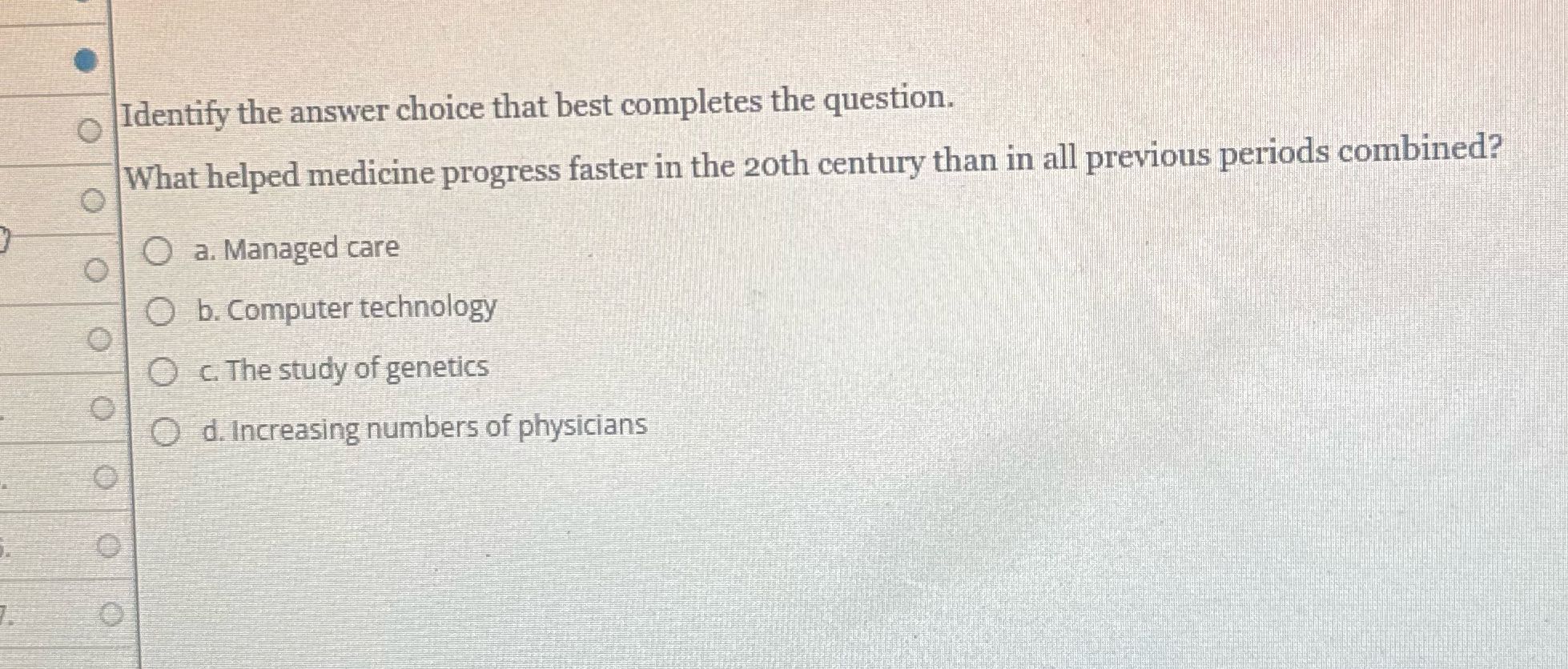 O Identify the answer choice that best completes