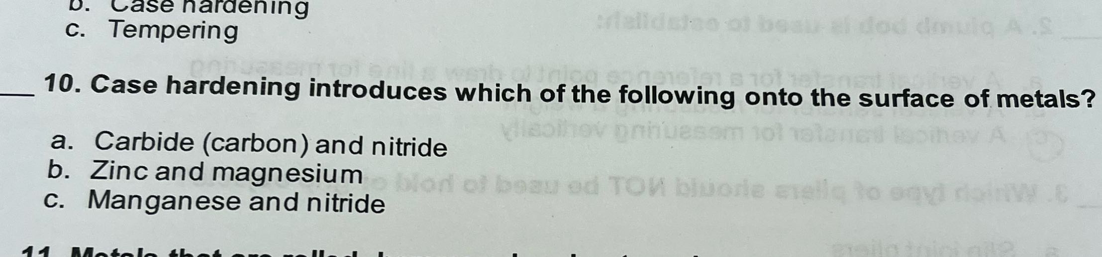 o. Case hardening c. Tempering mug A .S 10. Case
