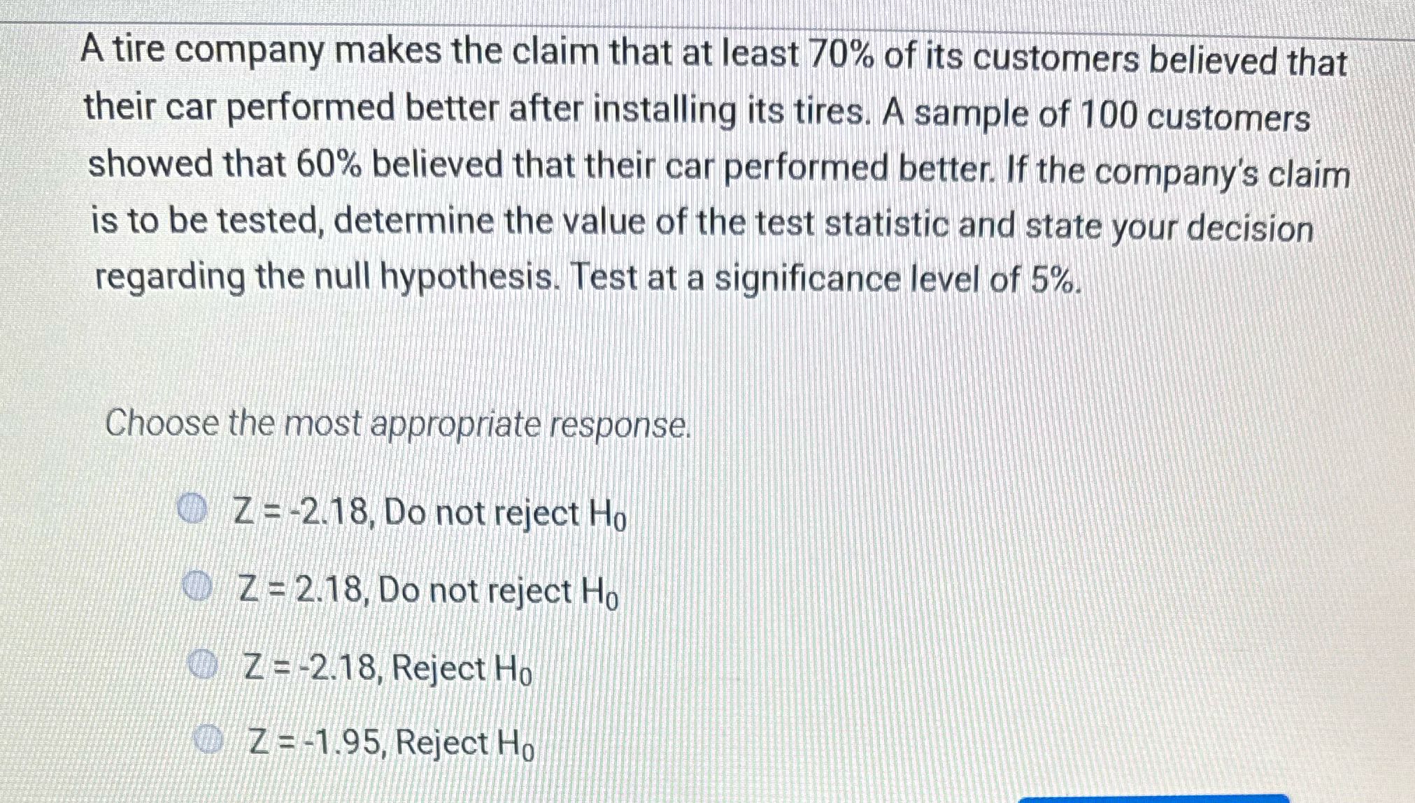 A tire company makes the claim that at least 70%