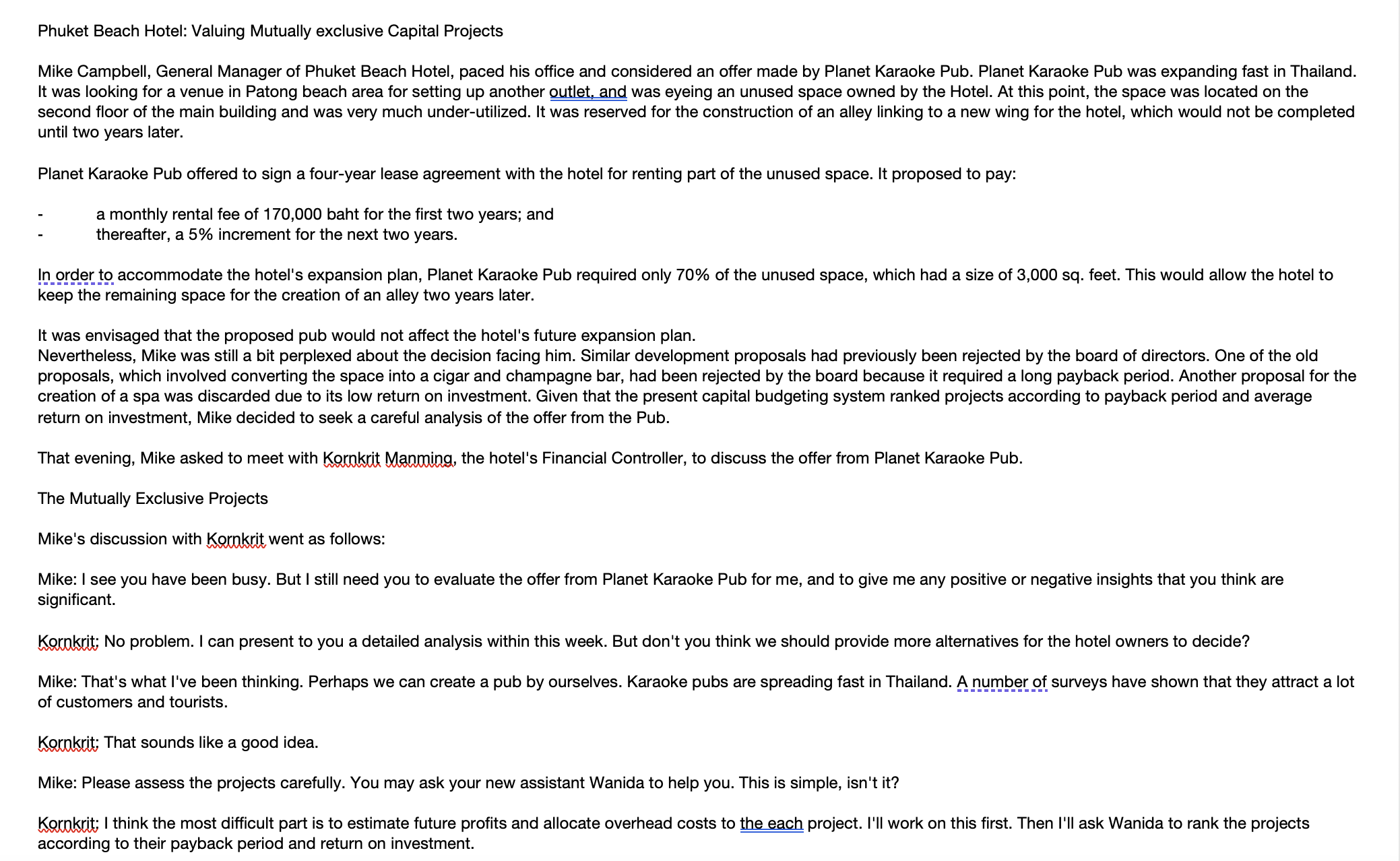 Based on the case study, you must perform the