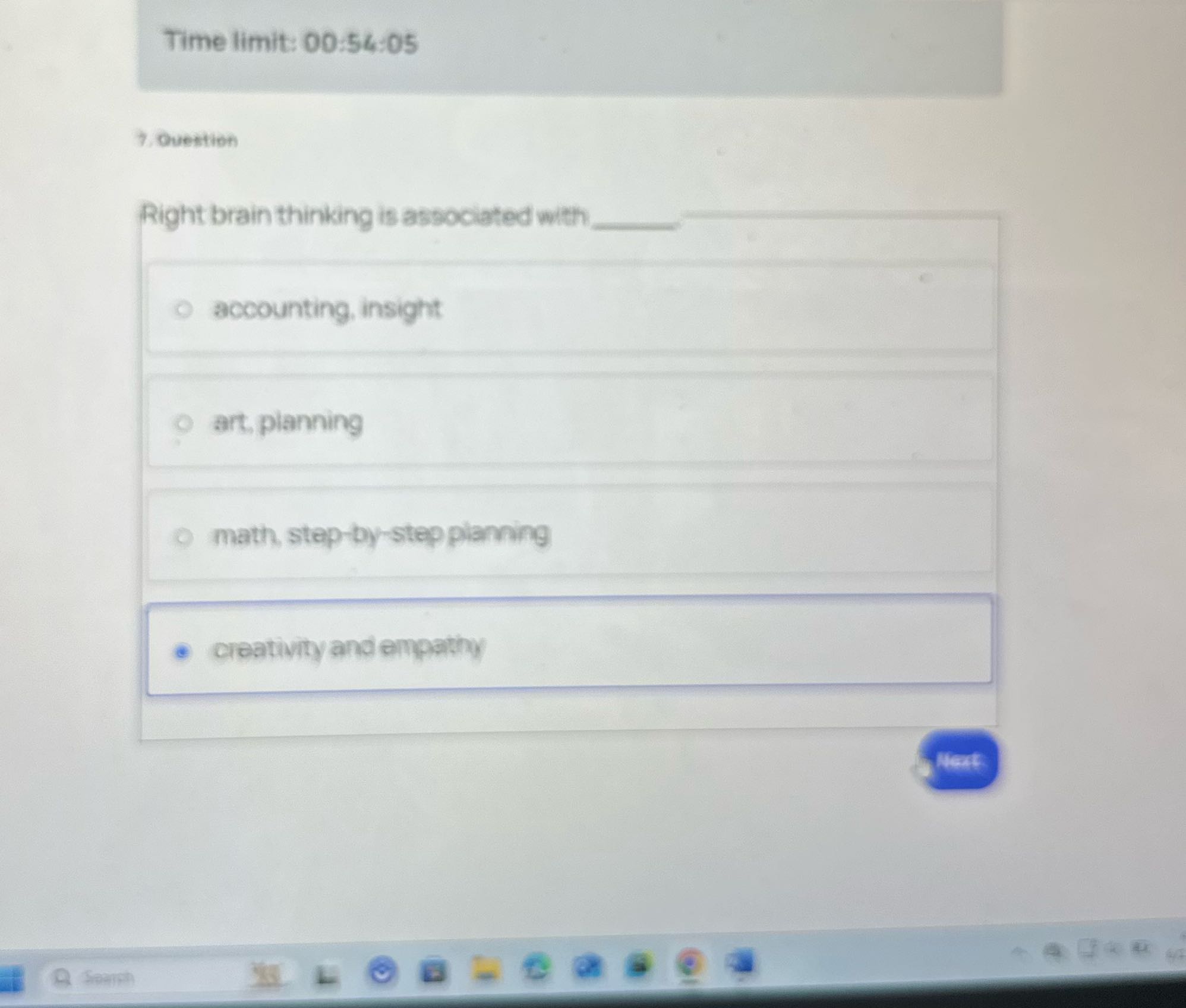 Time limit: 00:54:05 7. Question Right brain