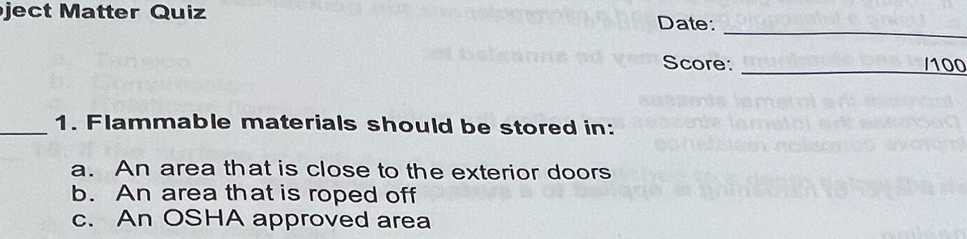 ject Matter Quiz Date: Score: /100 1. Flammable