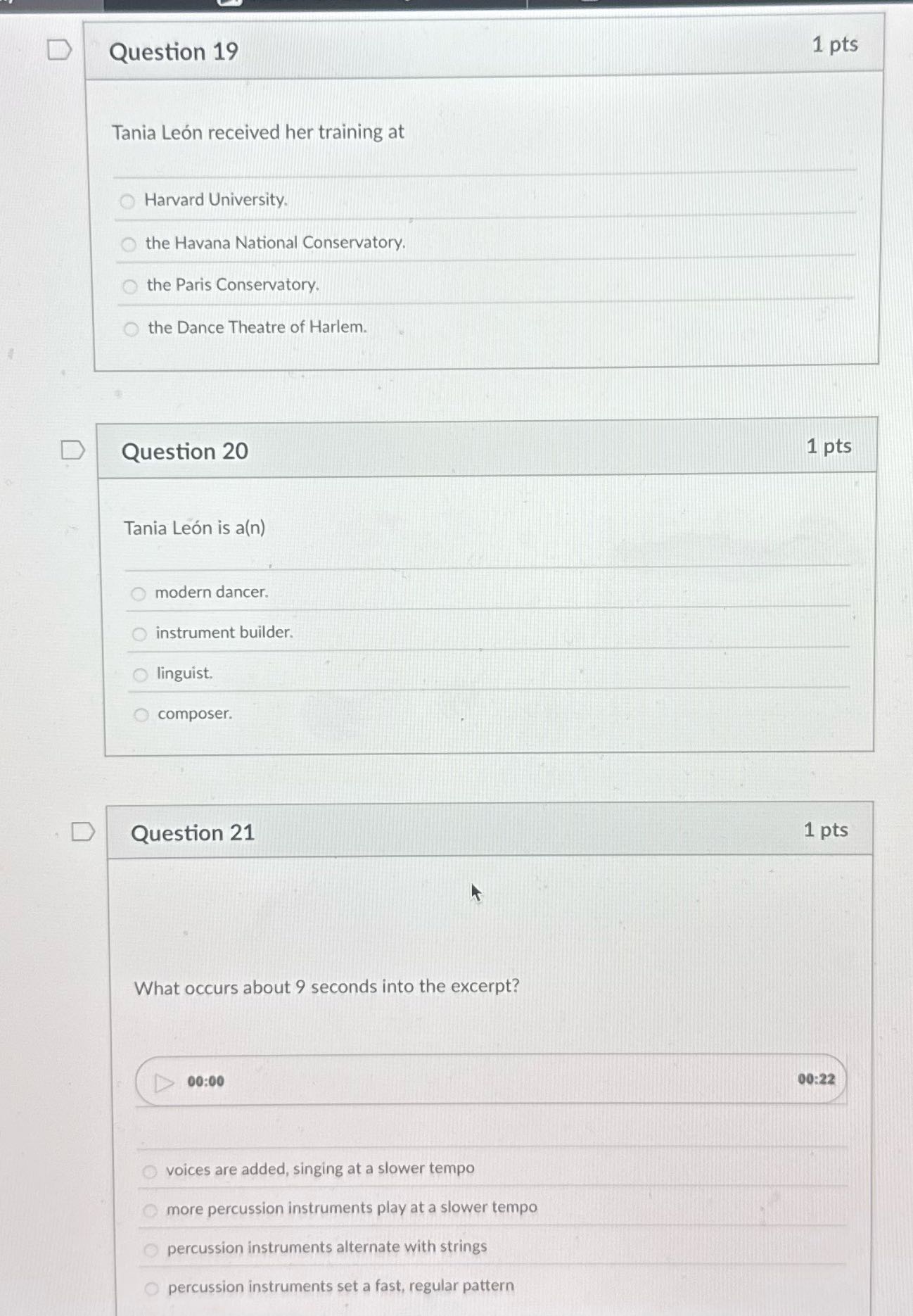 D Question 19 1 pts Tania Leon received her