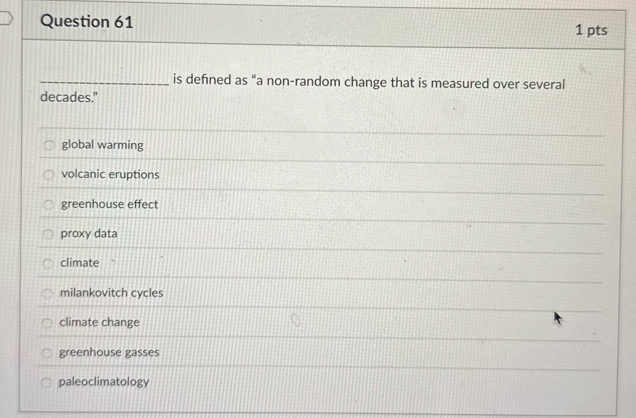 Question 61 1 pts is defined as "a non-random