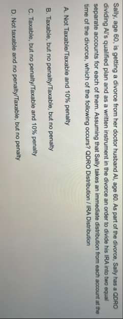 Sally, age 6 0 , is getting a divorce from her