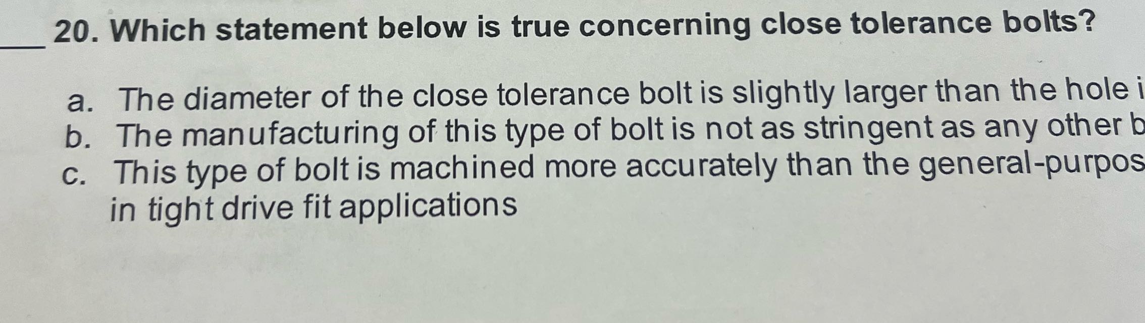 20. Which statement below is true concerning