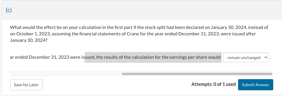 ( c ) What would the effect be on your