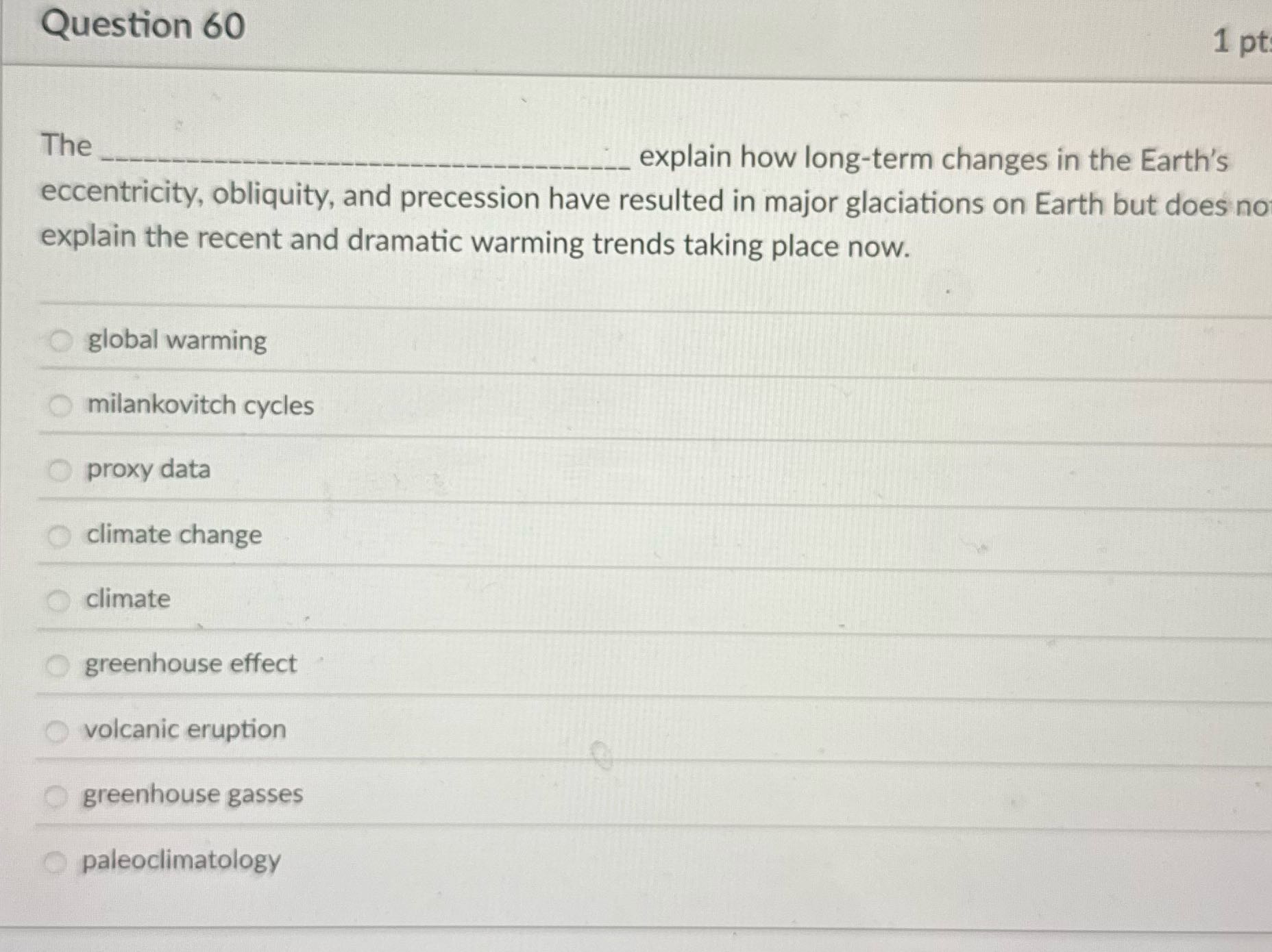 Question 60 1 pt The explain how long-term