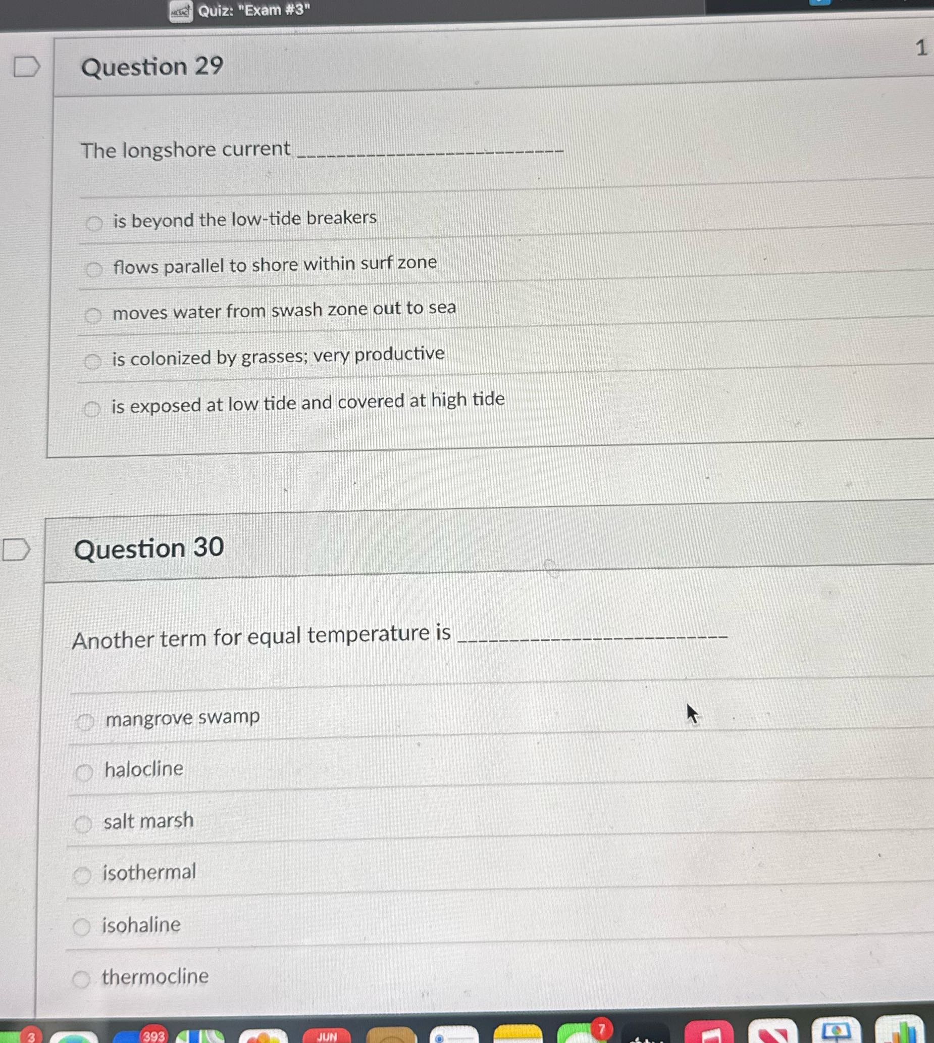 Quiz: "Exam #3" D Question 29 The longshore