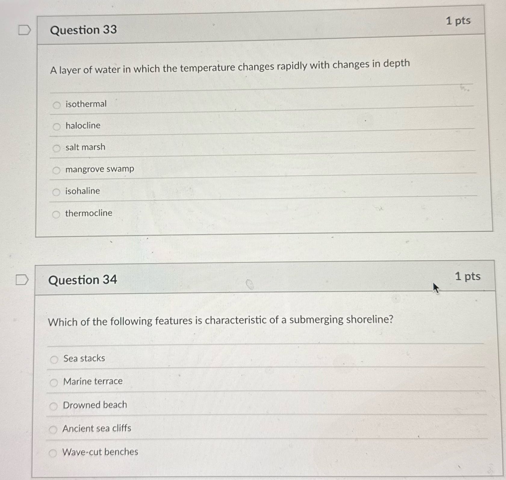 D Question 33 1 pts A layer of water in which the