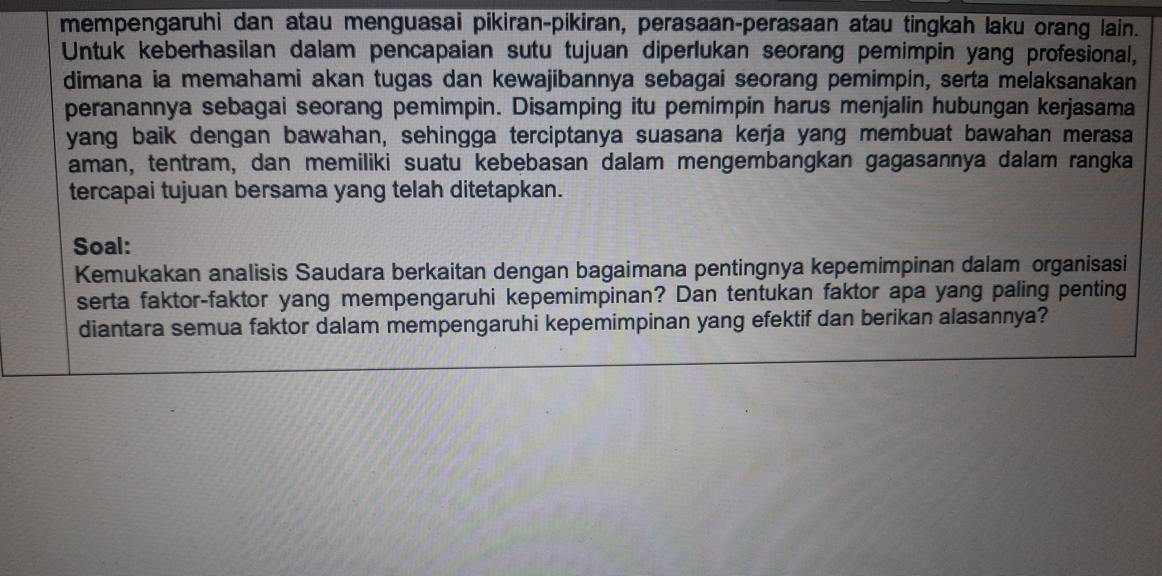 mempengaruhi dan atau menguasai pikiran-pikiran,