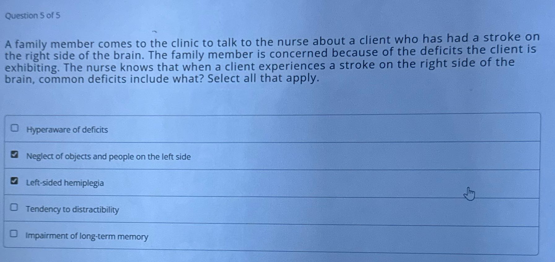 Question S of 5 A family member comes to the