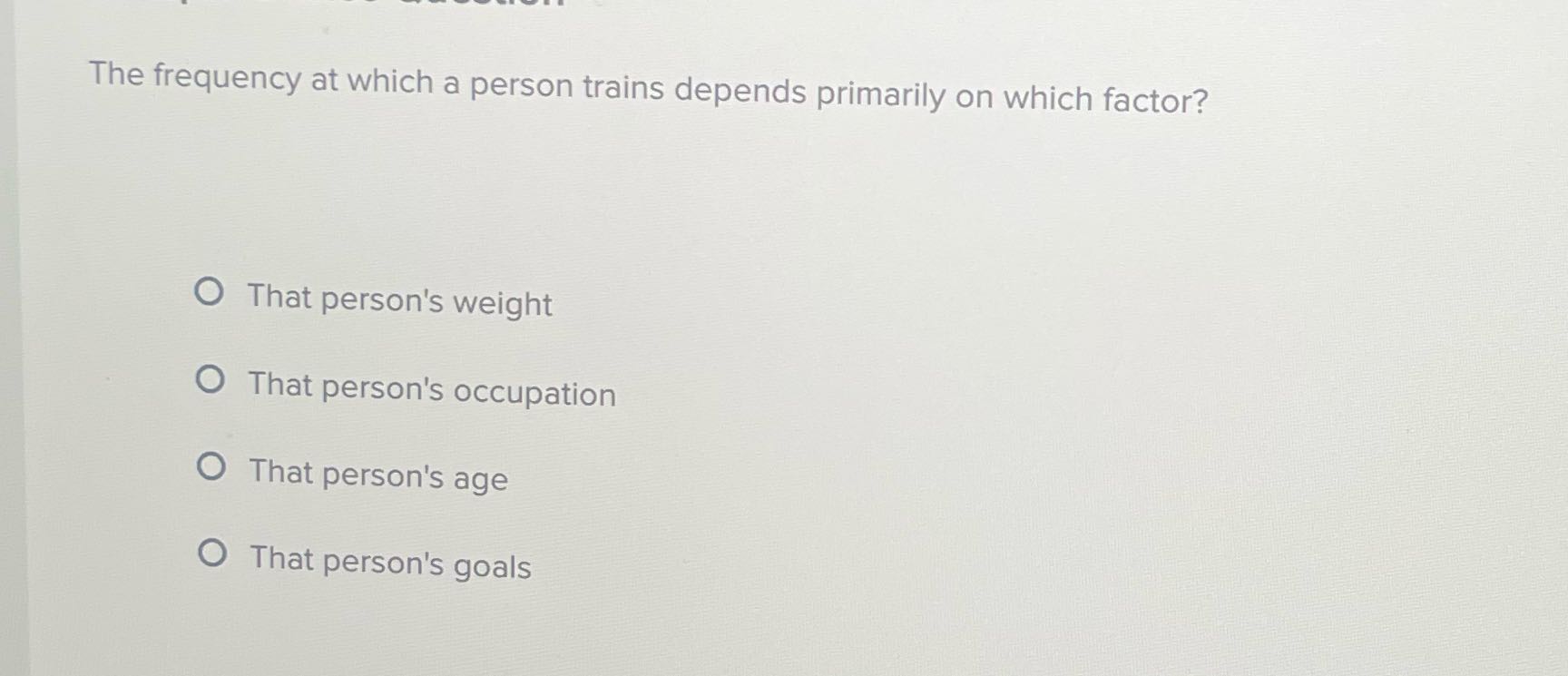 Solve it The frequency at which a person trains