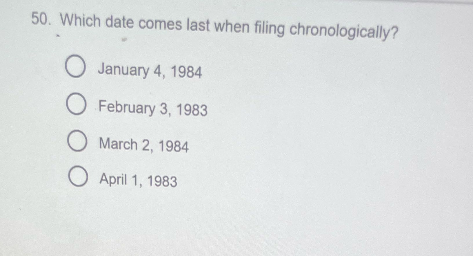 50. Which date comes last when filing