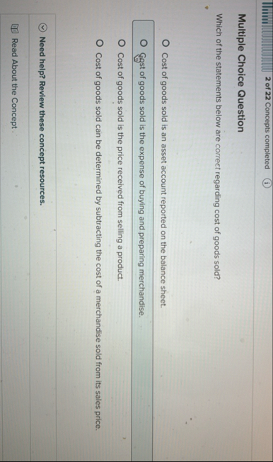 2 of 2 2 Concepts completed Multiple Choice