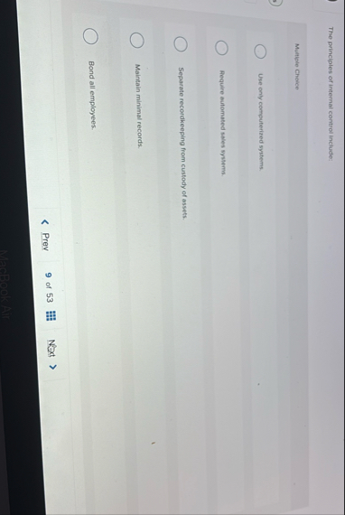 The principles of internal control include: