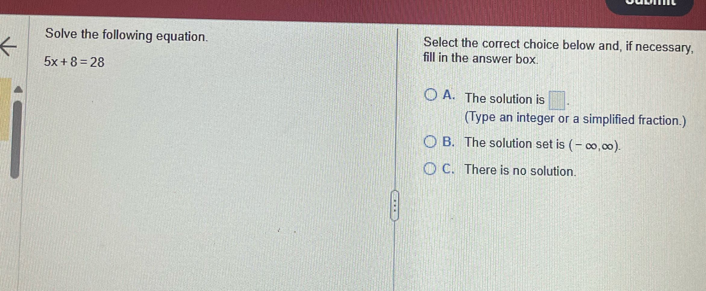 Solve the following equation. Select the correct