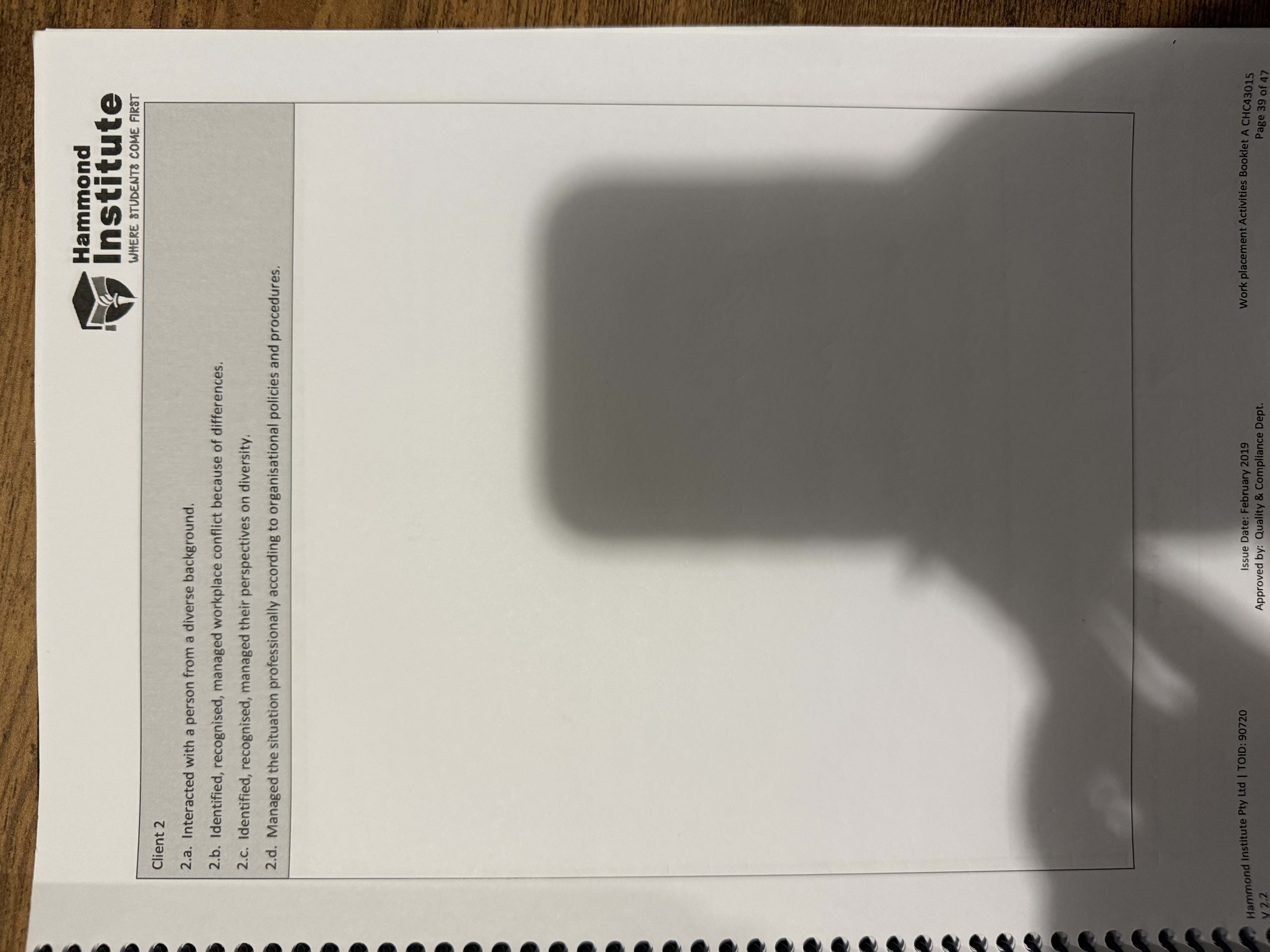 I need help for 1 client based in an aged care