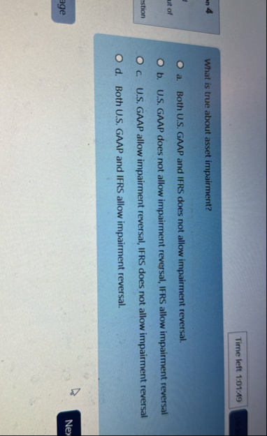 What is true about asset impairment? a . Both U .