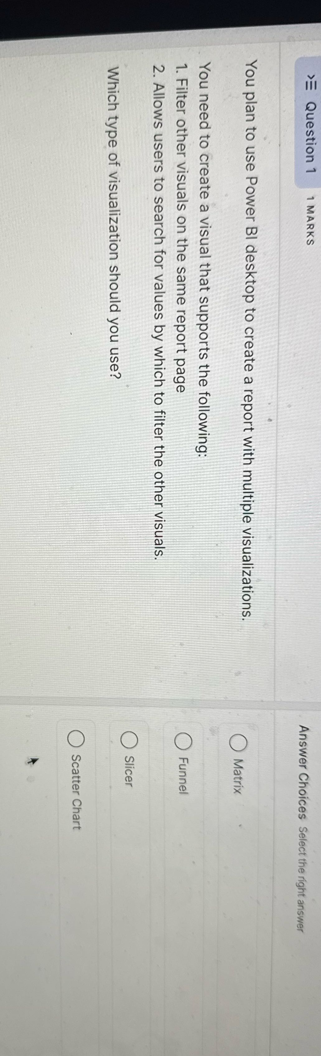 >Question 1 1 MARKS Answer Choices Select the