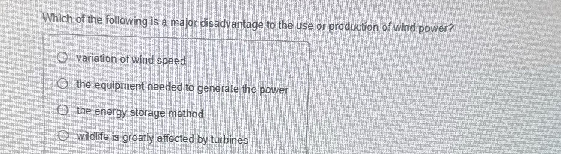 ? Which of the following is a major disadvantage