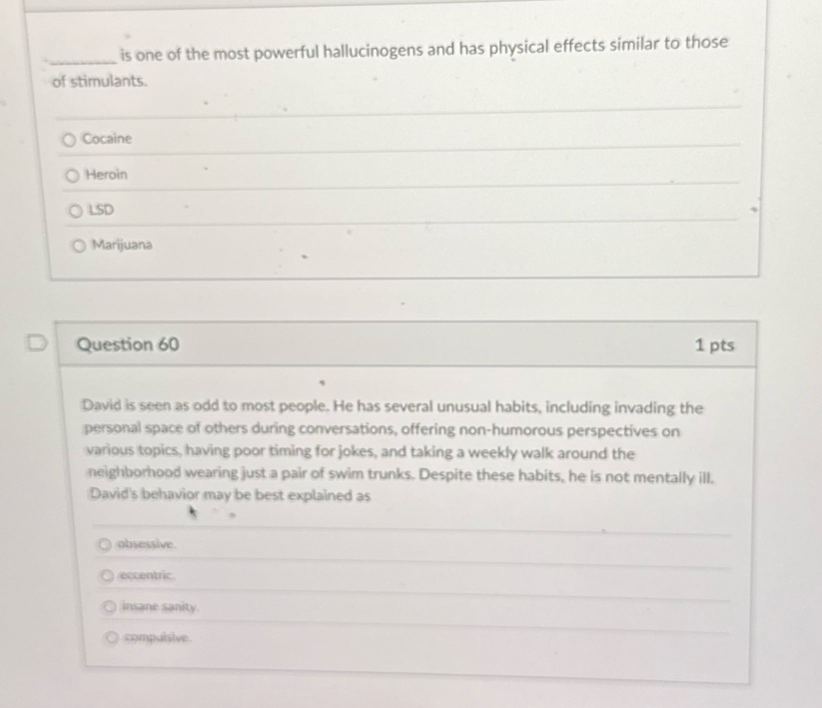 is one of the most powerful hallucinogens and has