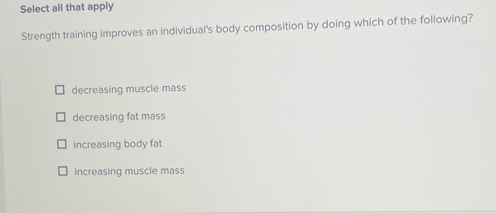 Solve it Select all that apply Strength training