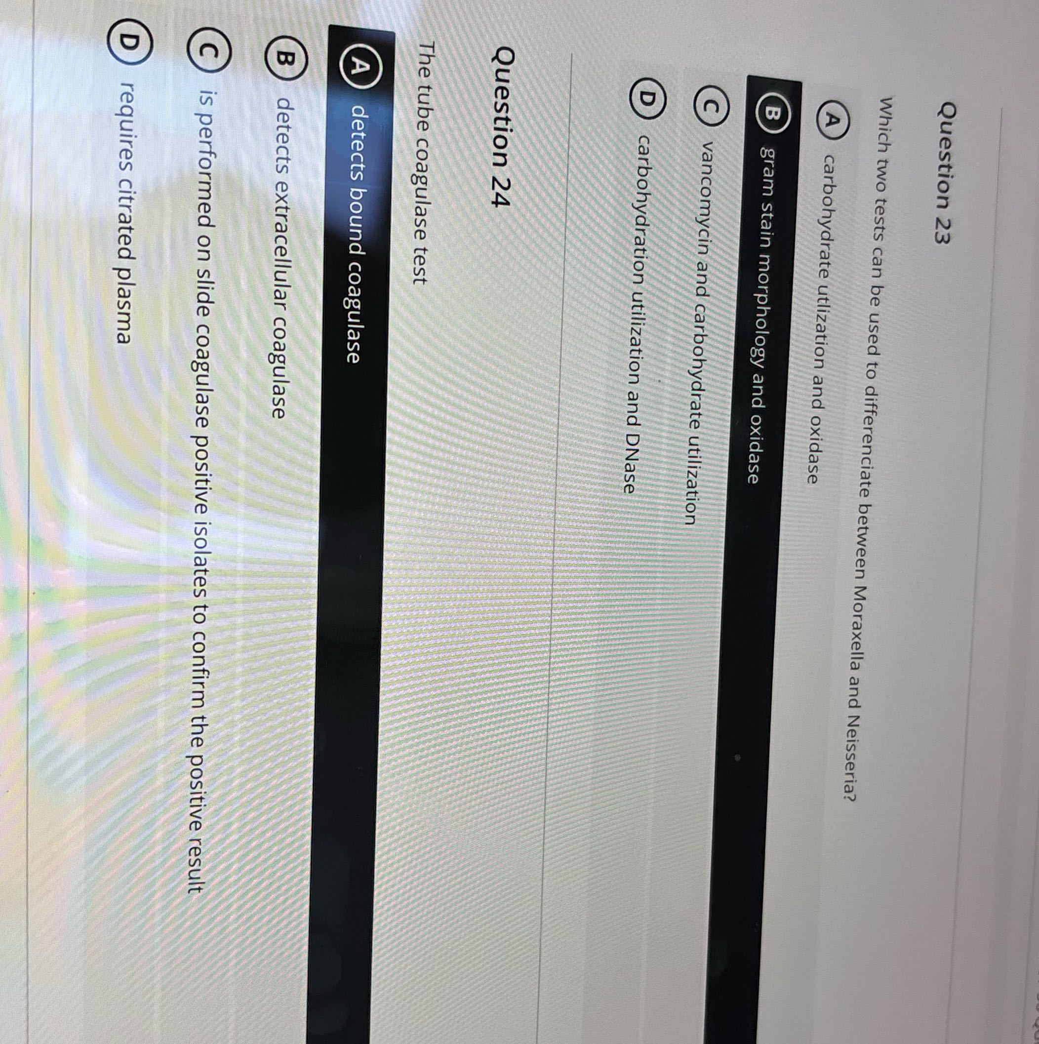 Question 23 Which two tests can be used to