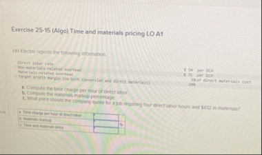 Exercise 2 5 - 1 5 ( Algo ) Time and materials