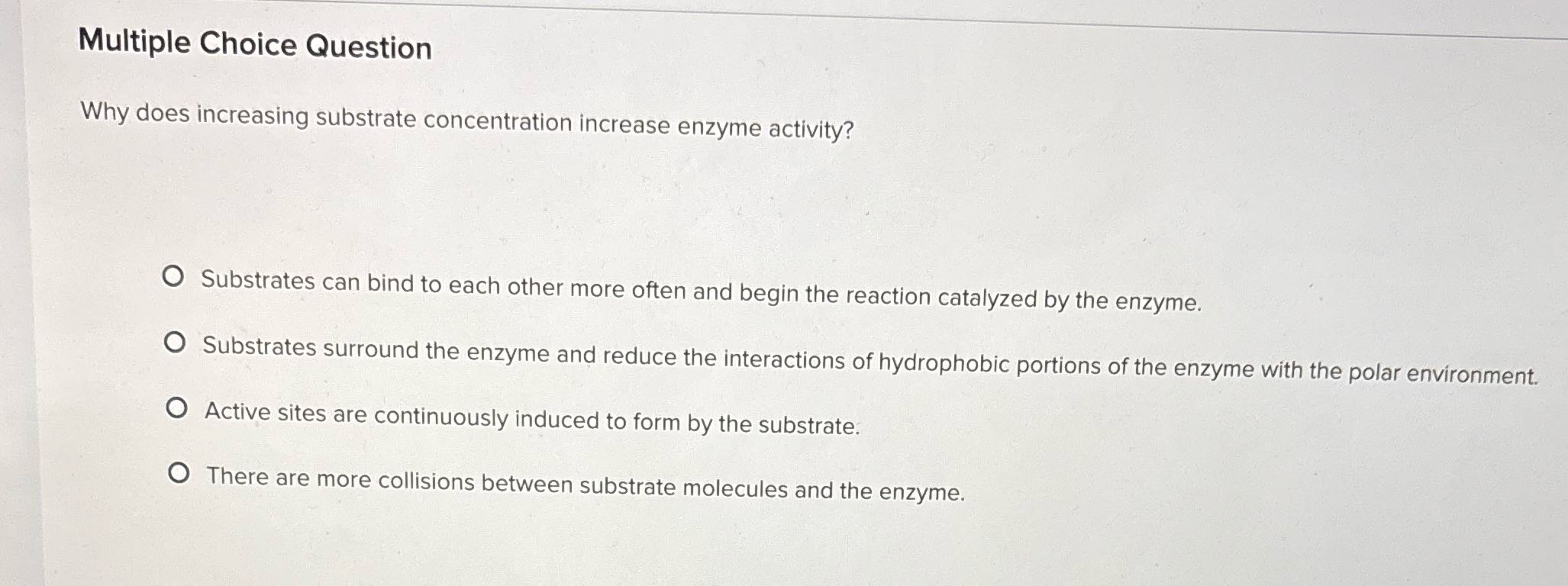Multiple Choice Question Why does increasing