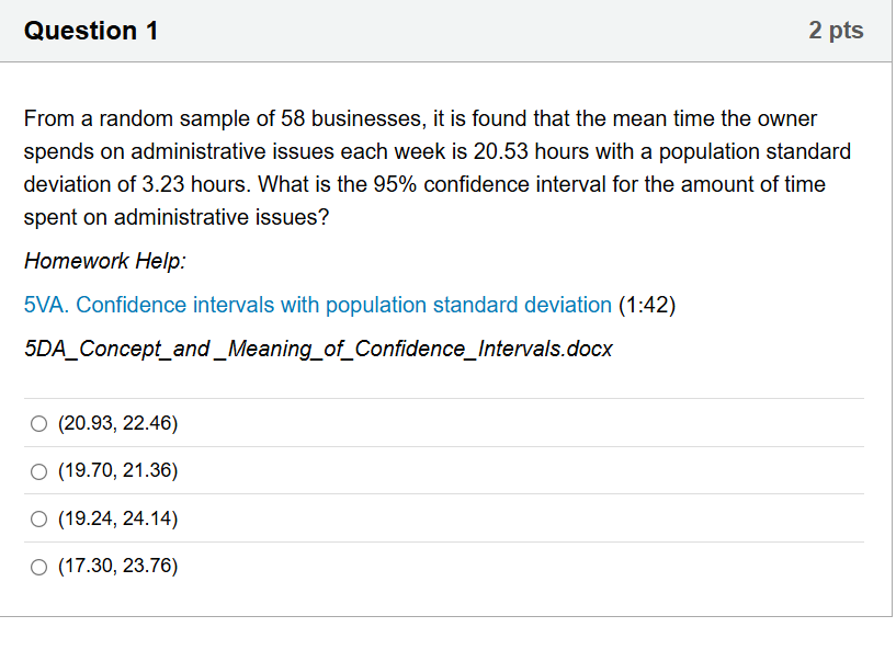 solve Question 1 2 pts From a random sample of 58