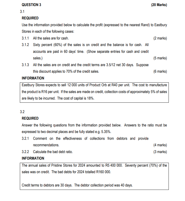 QUESTION 3 3 . 1 REQUIRED Use the information