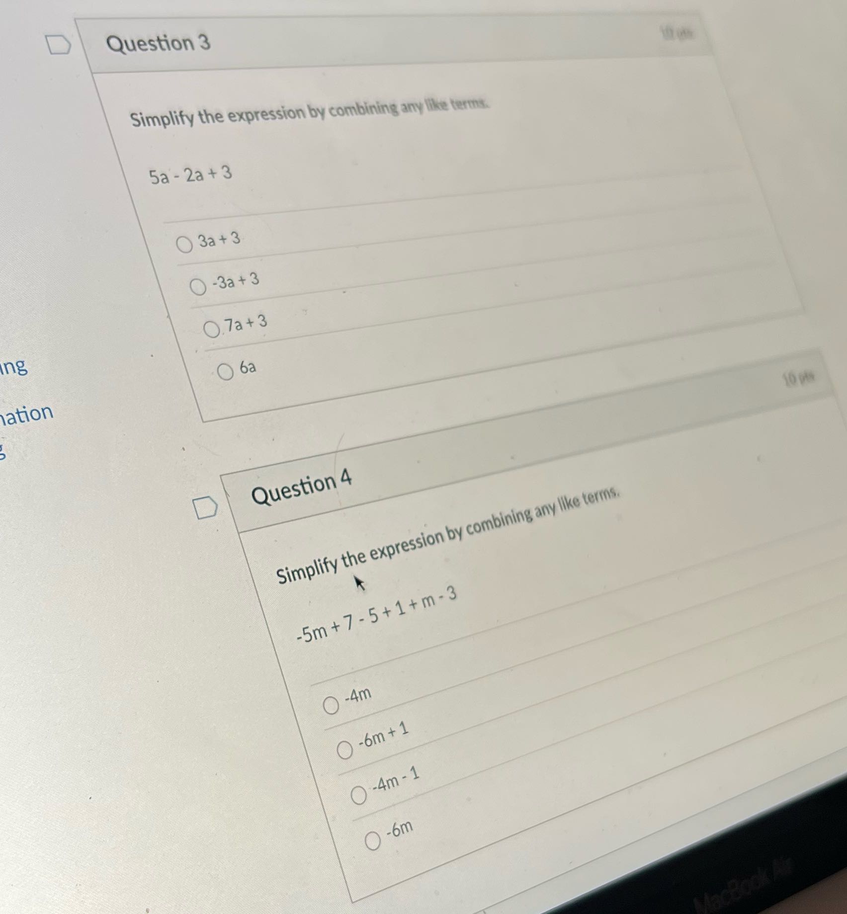D Question 3 Simplify the expression by combining