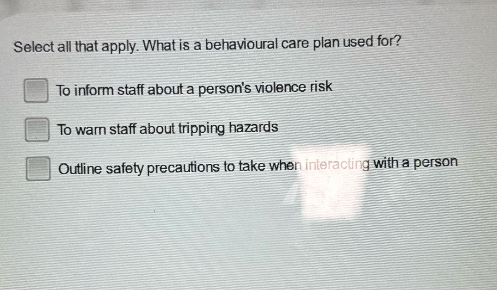 Select all that apply. What is a behavioural care