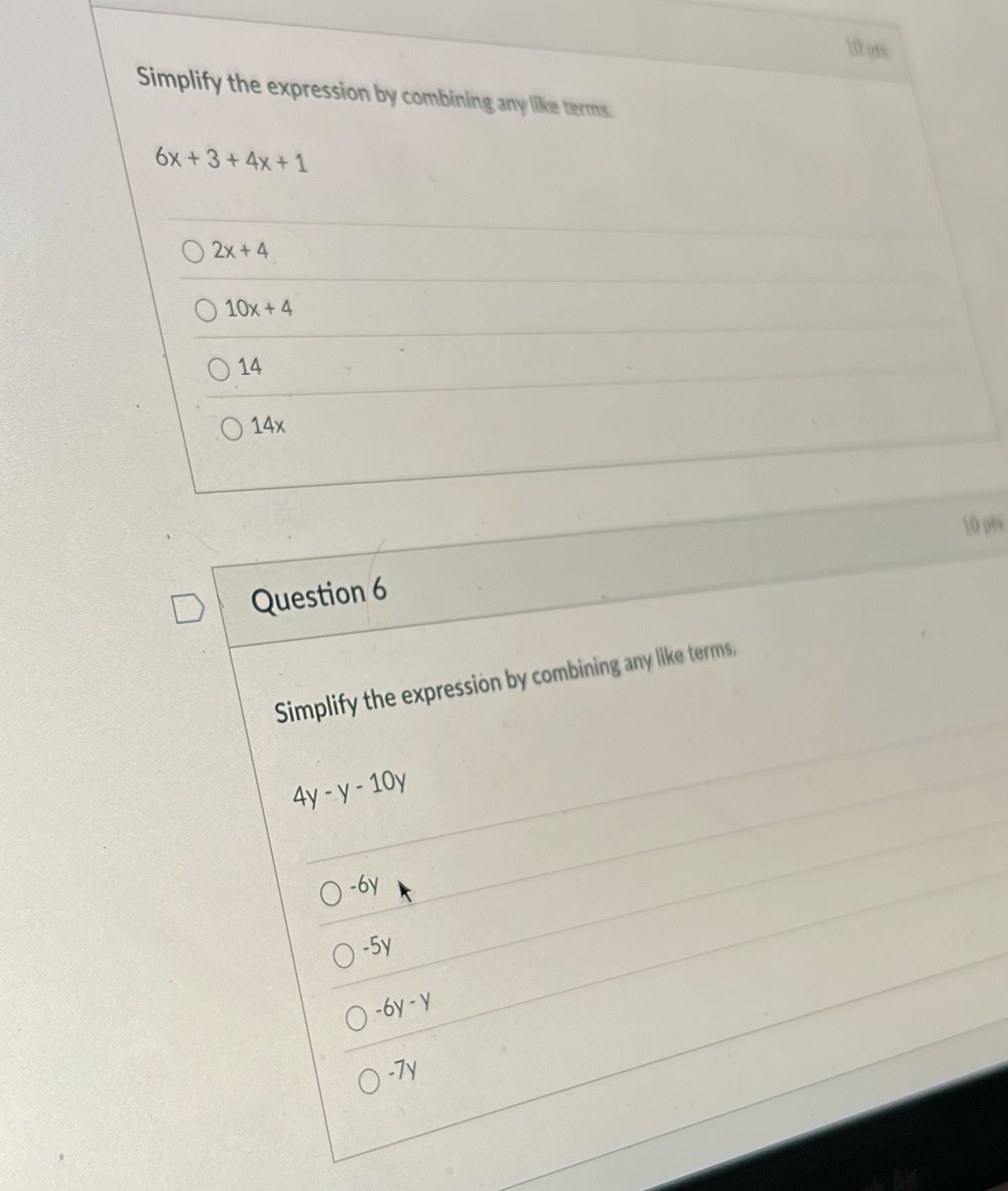 Simplify the expression by combining any like