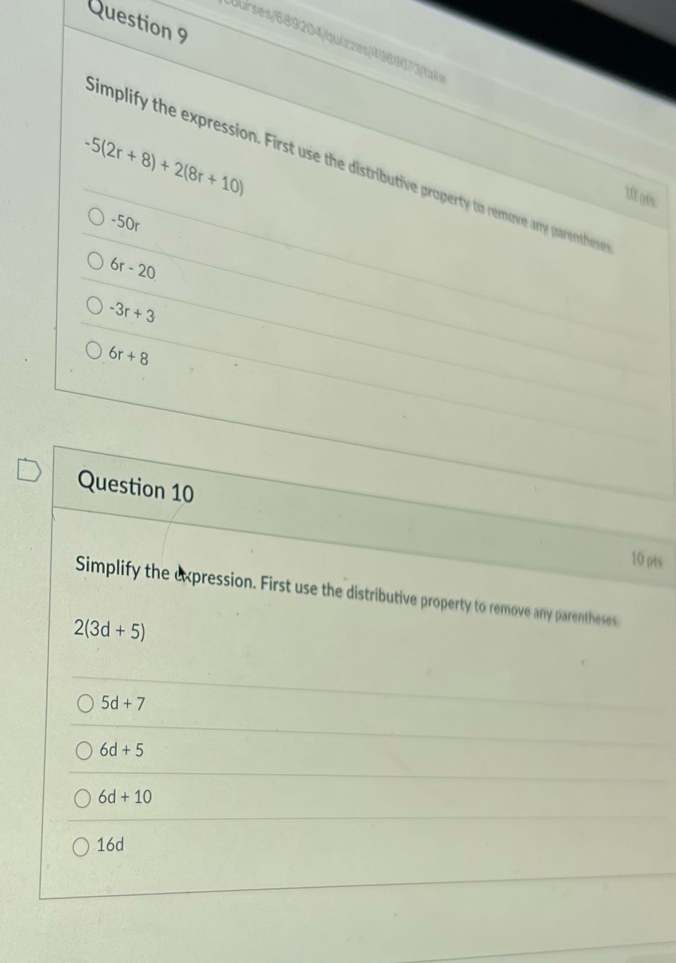 Question 9 Simplify the expression. First use the
