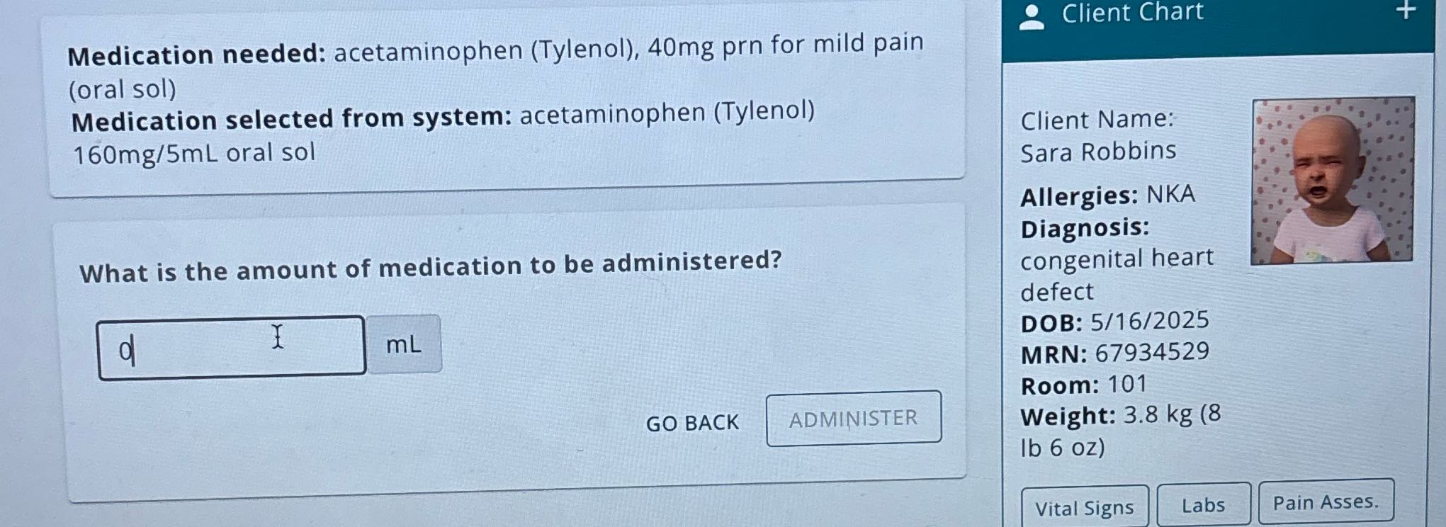Client Chart Medication needed: acetaminophen