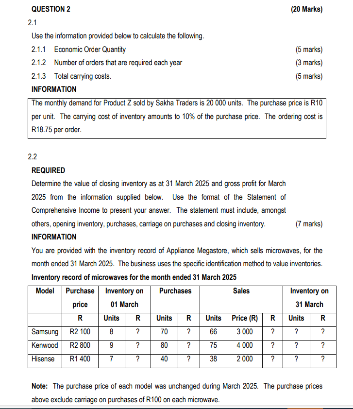 QUESTION 2 2 . 1 Use the information provided