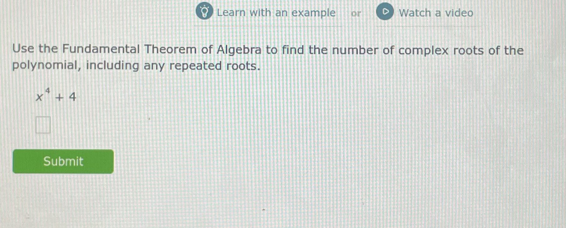 Learn with an example D Watch a video Use the