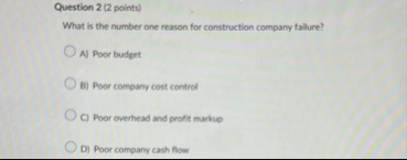 Question 2 ( 2 points ) What is the number one