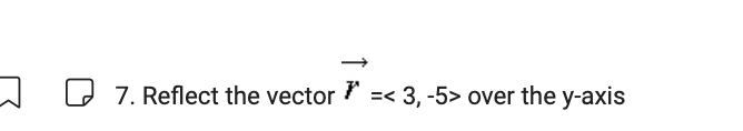 Solve this math question correctly 7. Reflect the