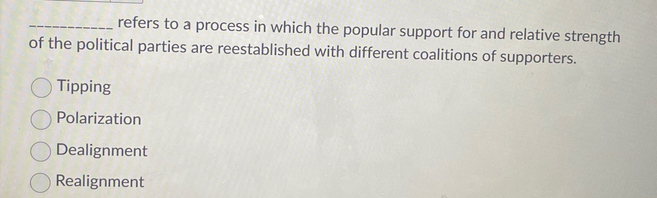 refers to a process in which the popular support